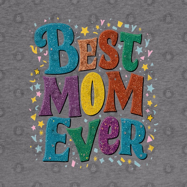 Best Mom Ever by nightmarehocuspocus